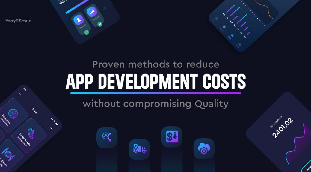 Proven Methods to reduce app development costs
