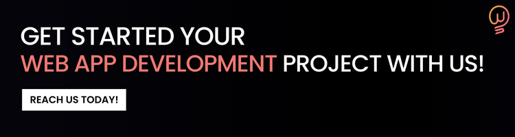 GET STARTED WEB APP DEVELOPMENT PROJECT WITH US
