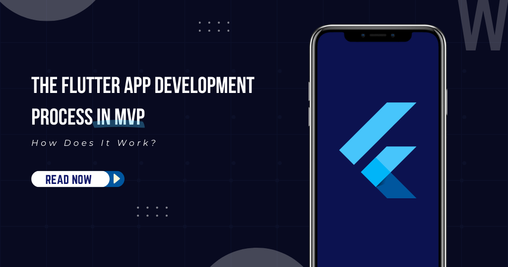 The Flutter App Development Process in MVP
